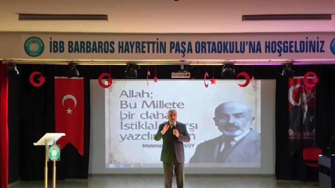 İlçemizde 12 Mart İstiklal Marşının Kabulü ve Mehmet Akif Ersoyu Anma Programı İBB Barbaros Kutlandı