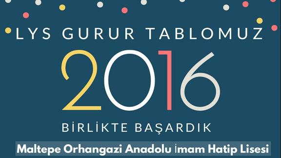 Orhangazi Anadolu İmam Hatip Lisesi 2016 LYS Gurur Tablosu